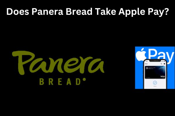 Does Panera Bread Take Apple Pay?