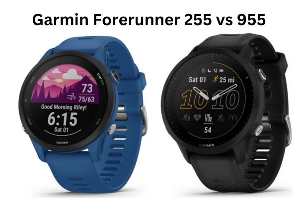 Garmin Forerunner 255 vs 955: A Comprehensive Comparison